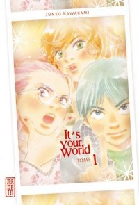 It's your world T.1