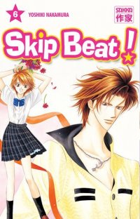 Skip Beat ! T.6
