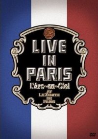 L'Arc-en-Ciel - Live in Paris