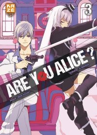 Are you Alice ? T.3
