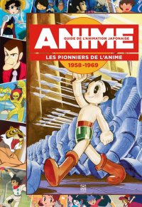 Guide de l'animation japonaise - 1958-1969