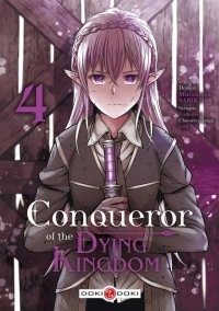 Conqueror of the dying kingdom T.4