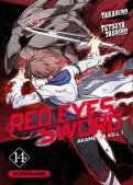 Red eyes sword - Akame ga Kill ! T.14