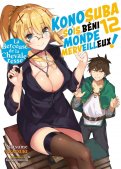 Konosuba - sois bni monde merveilleux - roman T.12